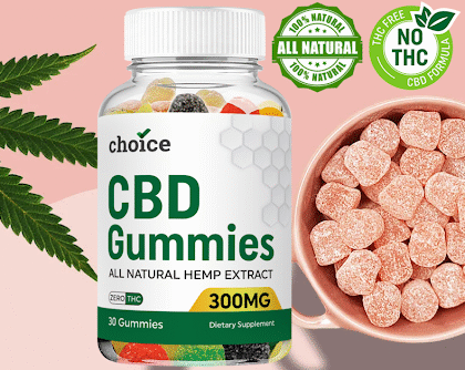Choice CBD Gummies